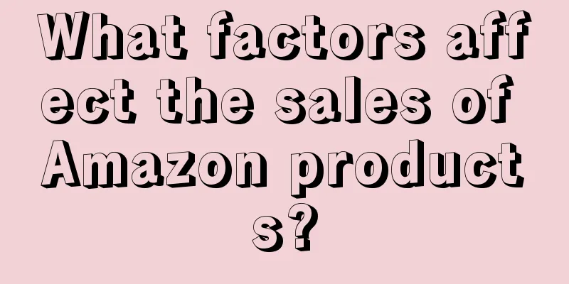 What factors affect the sales of Amazon products?