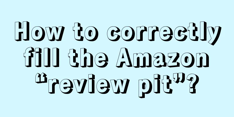 How to correctly fill the Amazon “review pit”?