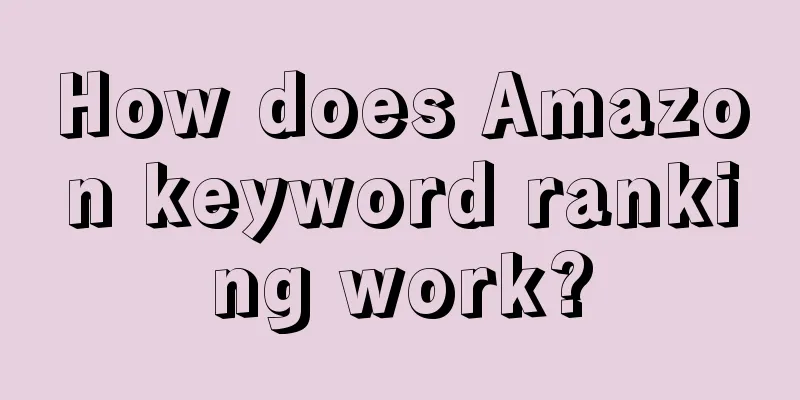 How does Amazon keyword ranking work?