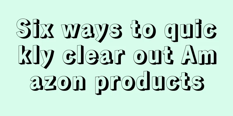 Six ways to quickly clear out Amazon products