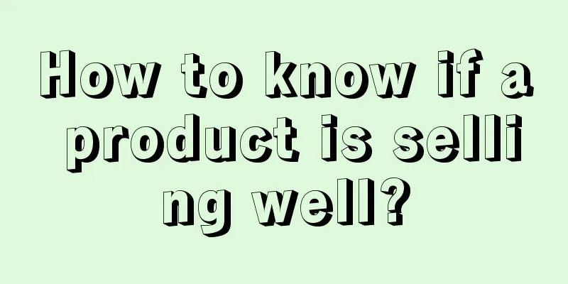 How to know if a product is selling well?