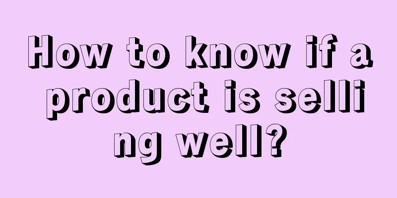 How to know if a product is selling well?