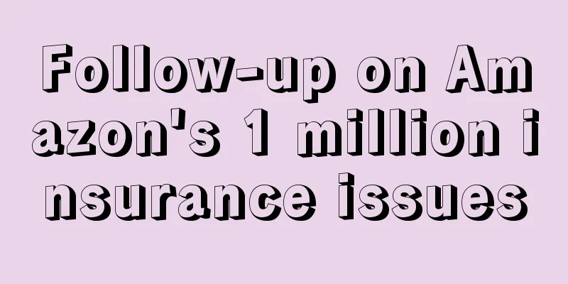 Follow-up on Amazon's 1 million insurance issues