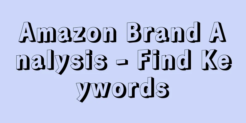 Amazon Brand Analysis - Find Keywords