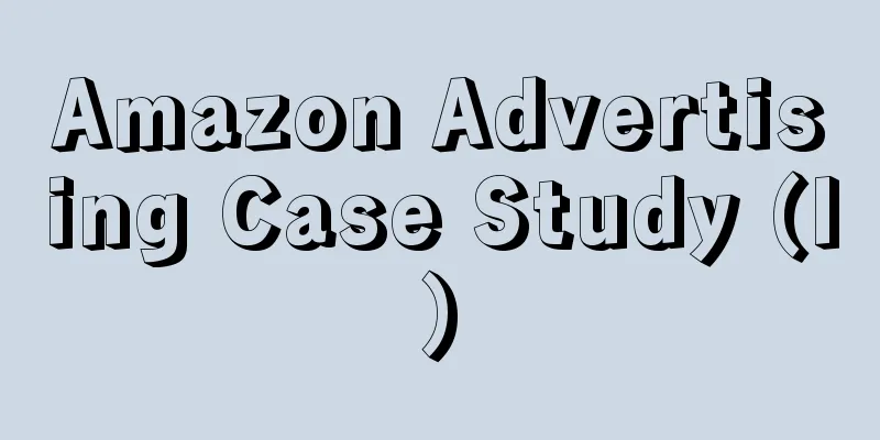 Amazon Advertising Case Study (I)