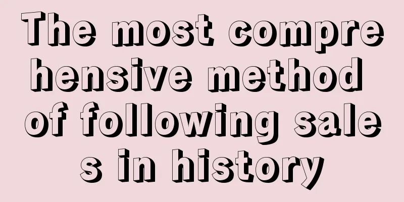 The most comprehensive method of following sales in history