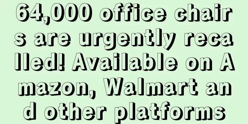 64,000 office chairs are urgently recalled! Available on Amazon, Walmart and other platforms