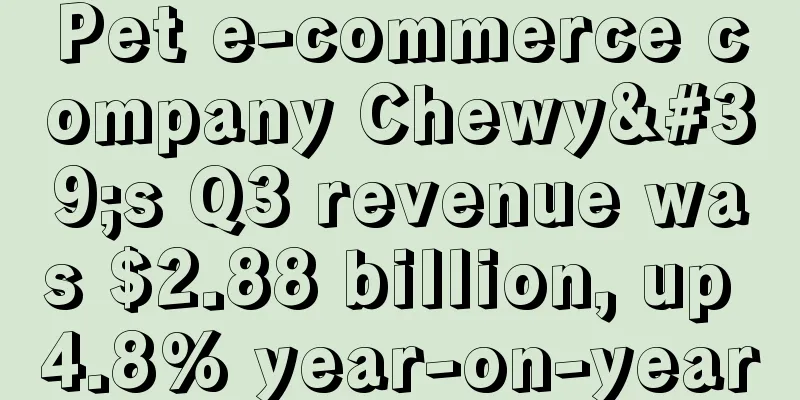 Pet e-commerce company Chewy's Q3 revenue was $2.88 billion, up 4.8% year-on-year