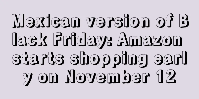Mexican version of Black Friday: Amazon starts shopping early on November 12