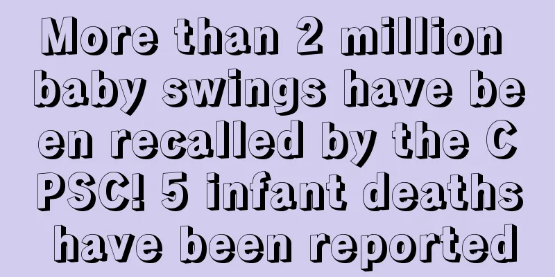 More than 2 million baby swings have been recalled by the CPSC! 5 infant deaths have been reported