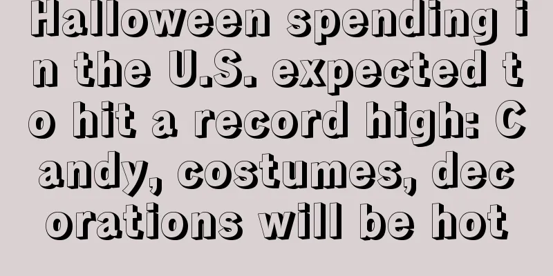 Halloween spending in the U.S. expected to hit a record high: Candy, costumes, decorations will be hot