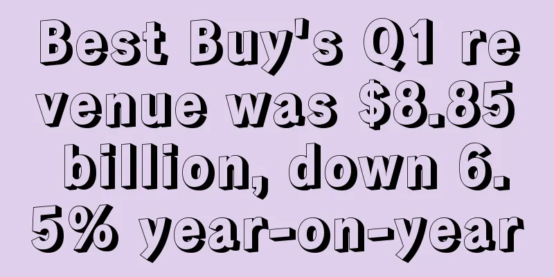 Best Buy's Q1 revenue was $8.85 billion, down 6.5% year-on-year