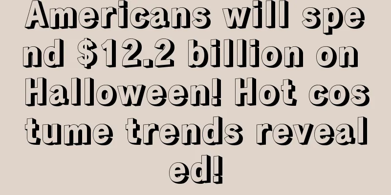 Americans will spend $12.2 billion on Halloween! Hot costume trends revealed!