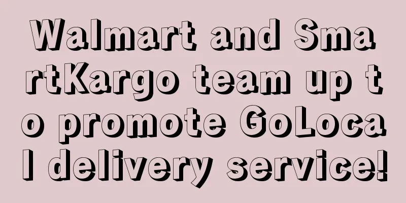 Walmart and SmartKargo team up to promote GoLocal delivery service!