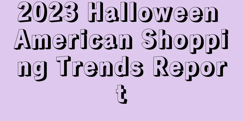 2023 Halloween American Shopping Trends Report