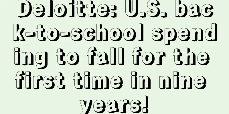 Deloitte: U.S. back-to-school spending to fall for the first time in nine years!
