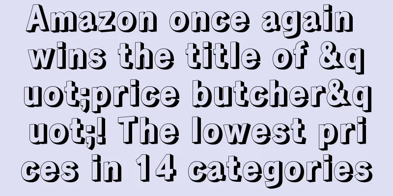 Amazon once again wins the title of "price butcher"! The lowest prices in 14 categories