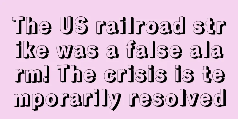 The US railroad strike was a false alarm! The crisis is temporarily resolved