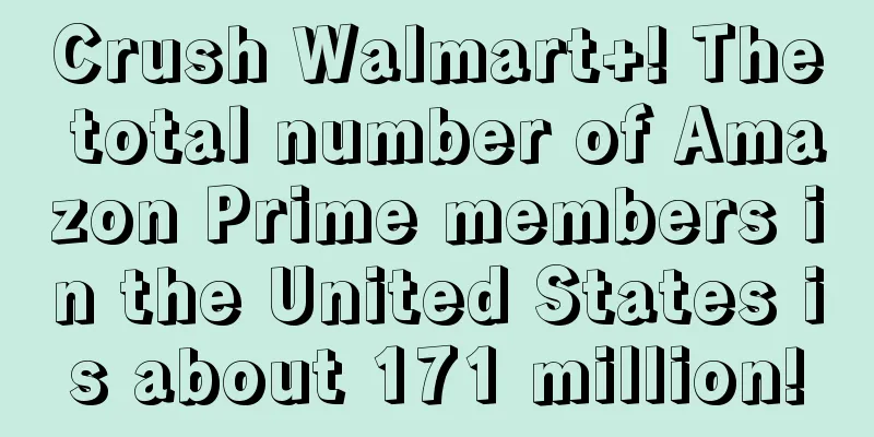 Crush Walmart+! The total number of Amazon Prime members in the United States is about 171 million!