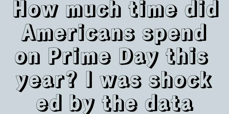 How much time did Americans spend on Prime Day this year? I was shocked by the data
