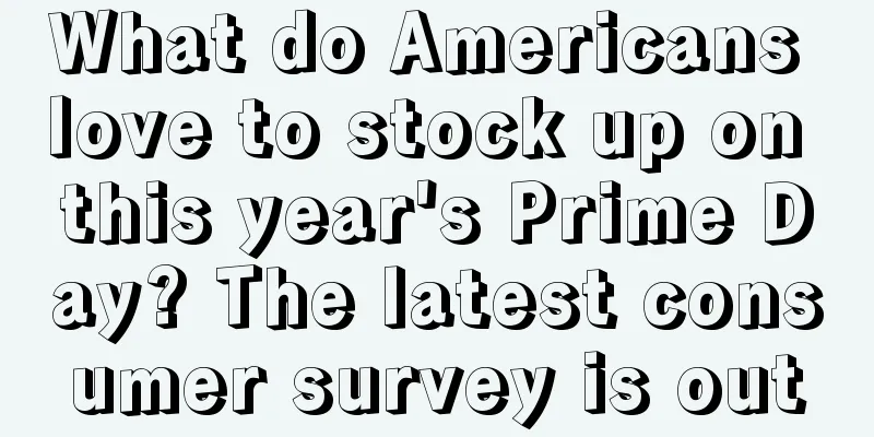What do Americans love to stock up on this year's Prime Day? The latest consumer survey is out