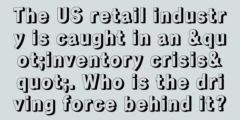 The US retail industry is caught in an "inventory crisis". Who is the driving force behind it?