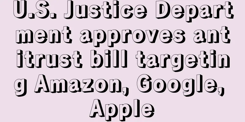 U.S. Justice Department approves antitrust bill targeting Amazon, Google, Apple