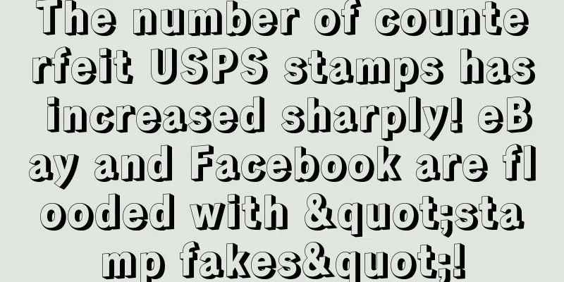 The number of counterfeit USPS stamps has increased sharply! eBay and Facebook are flooded with "stamp fakes"!