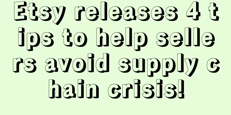 Etsy releases 4 tips to help sellers avoid supply chain crisis!
