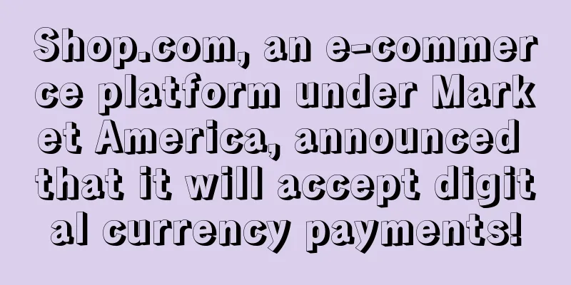 Shop.com, an e-commerce platform under Market America, announced that it will accept digital currency payments!