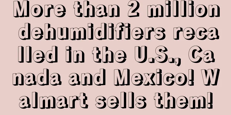 More than 2 million dehumidifiers recalled in the U.S., Canada and Mexico! Walmart sells them!