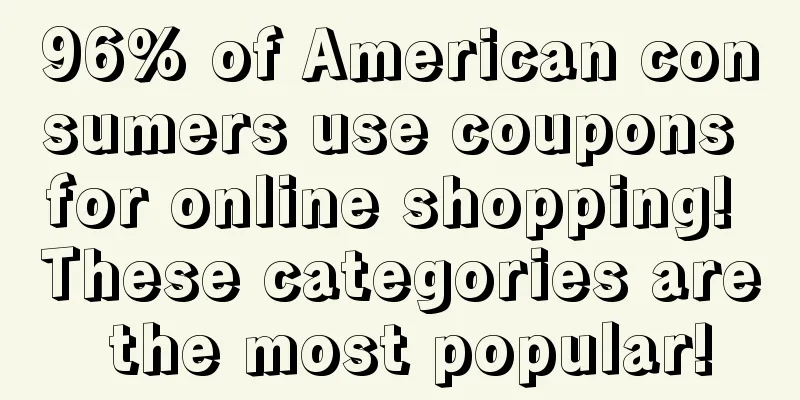 96% of American consumers use coupons for online shopping! These categories are the most popular!