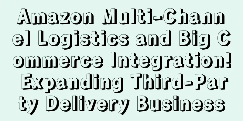 Amazon Multi-Channel Logistics and Big Commerce Integration! Expanding Third-Party Delivery Business