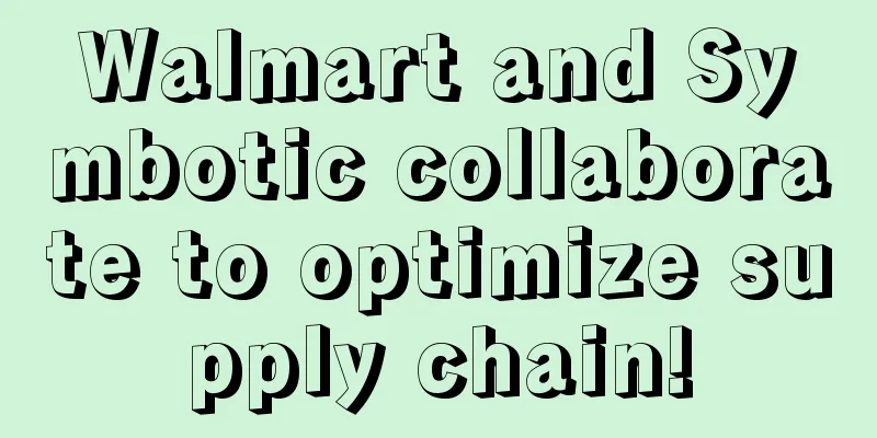 Walmart and Symbotic collaborate to optimize supply chain!