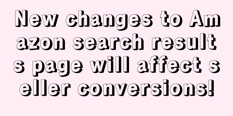 New changes to Amazon search results page will affect seller conversions!