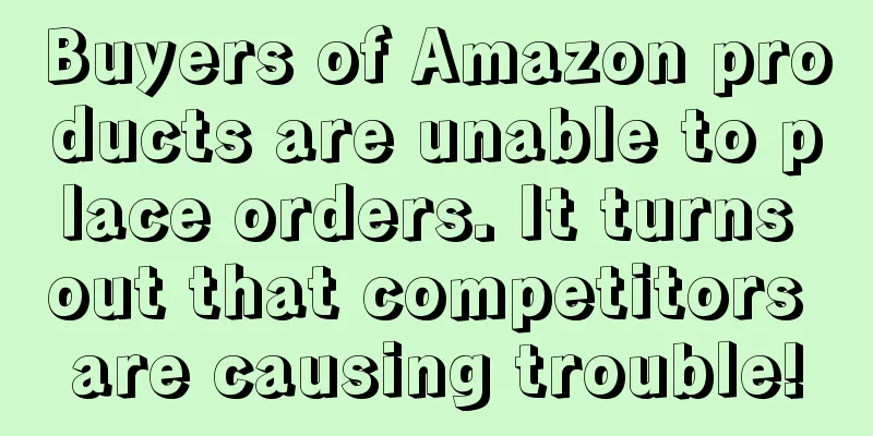 Buyers of Amazon products are unable to place orders. It turns out that competitors are causing trouble!