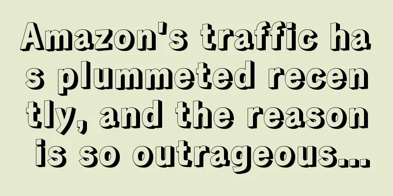 Amazon's traffic has plummeted recently, and the reason is so outrageous...