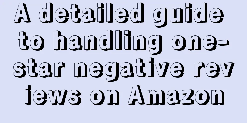 A detailed guide to handling one-star negative reviews on Amazon