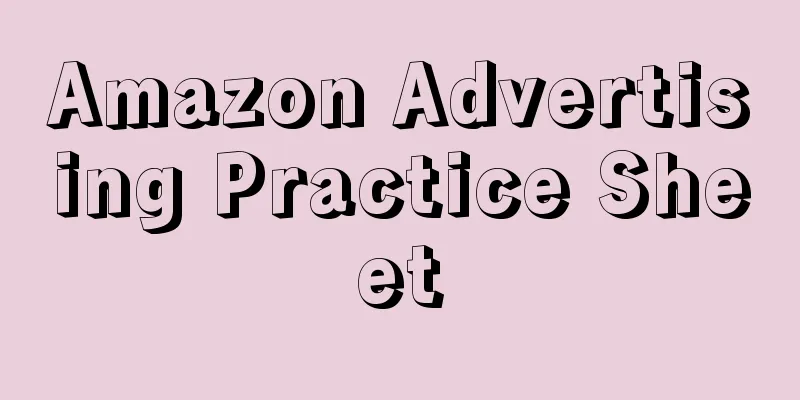 Amazon Advertising Practice Sheet