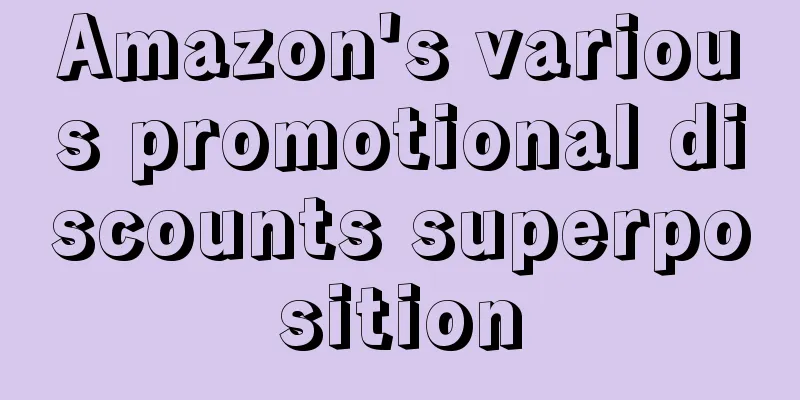 Amazon's various promotional discounts superposition