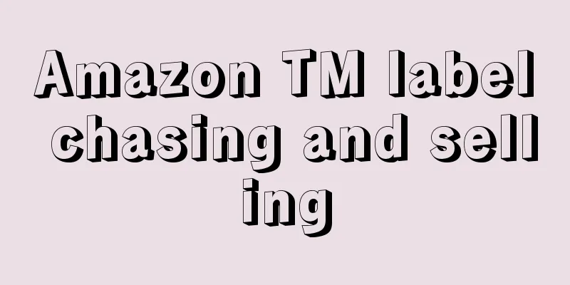 Amazon TM label chasing and selling