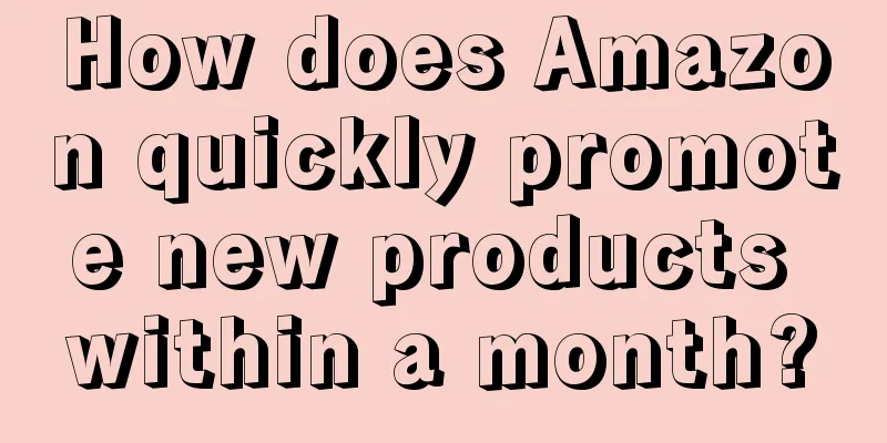 How does Amazon quickly promote new products within a month?