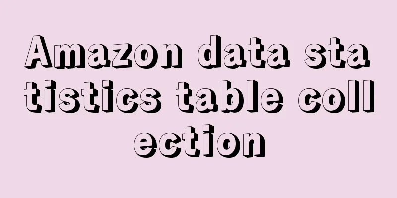 Amazon data statistics table collection