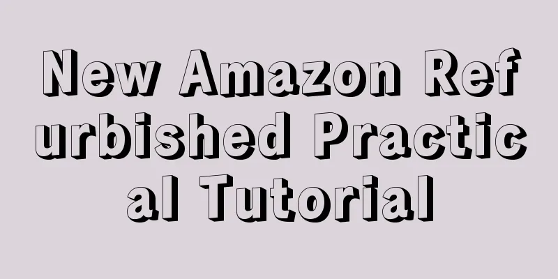 New Amazon Refurbished Practical Tutorial