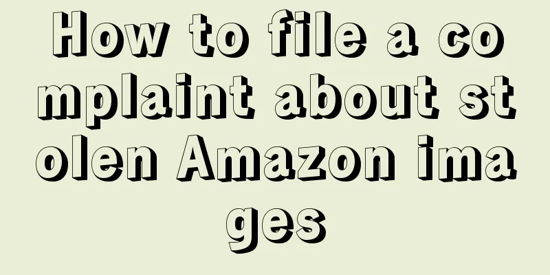 How to file a complaint about stolen Amazon images