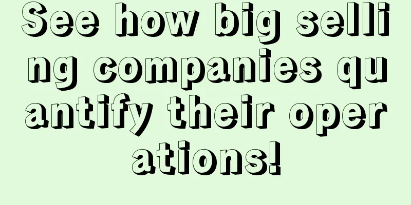 See how big selling companies quantify their operations!