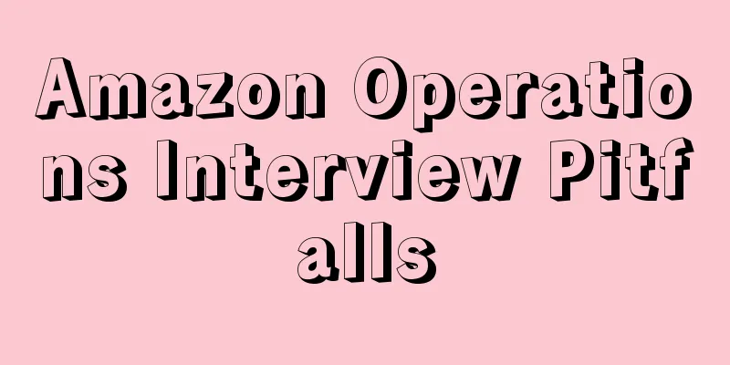 Amazon Operations Interview Pitfalls