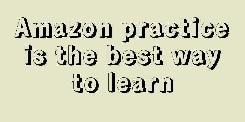 Amazon practice is the best way to learn