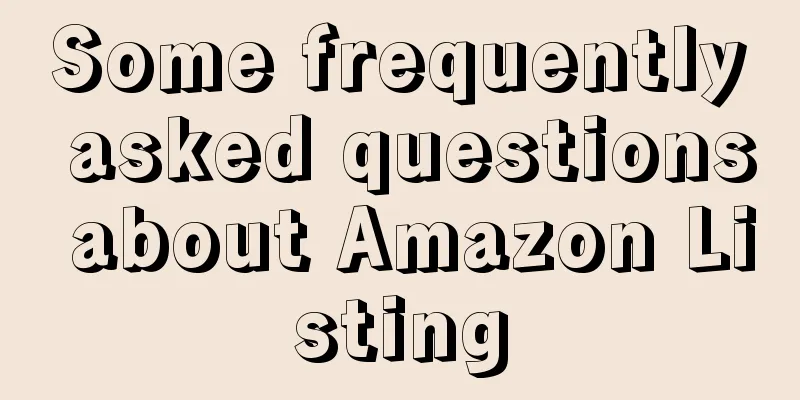 Some frequently asked questions about Amazon Listing