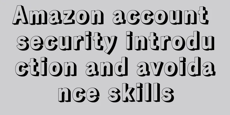 Amazon account security introduction and avoidance skills